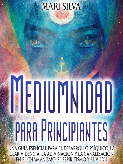 Title details for Mediumnidad para principiantes by Mari Silva - Available